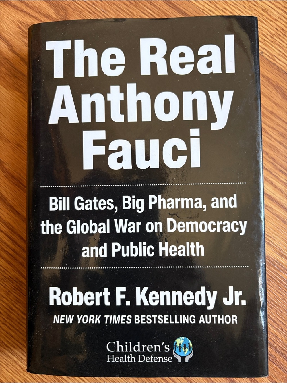 The Real Anthony Fauci Hardcover Book - By Robert F. Kennedy Jr.